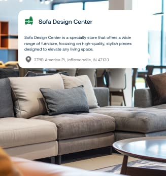 A furniture showroom. Overlaid is a card showing information about a specific, example store. 